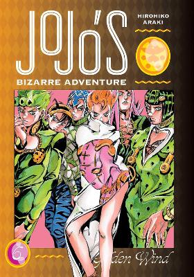 JOJOS BIZARRE ADV PART 5:6 HA : PART 5--GOLDEN WIND VOL. 6 :