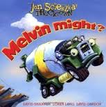 JON-SCIESZKAS-TRUCKTOWN-MELVIN-MIGHT-PB-JON-SCIESZKA.jpg JON SCIESZKAS TRUCKTOWN : MELVIN MIGHT PB - JON SCIESZKA