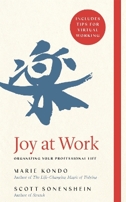 JOY-AT-WORK-ORGANIZING-YOUR-PROFESSIONAL-LIFE-PB-MARIE-KO.jpg JOY AT WORK: ORGANIZING YOUR PROFESSIONAL LIFE PB - MARIE KO