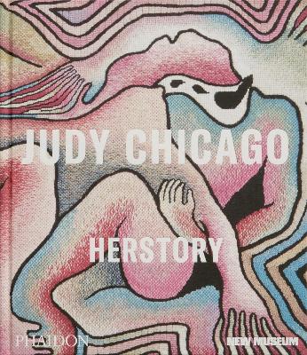 JUDY CHICAGO HERSTORY HC - MASSIMILIANO GIONI-GARY CARRION-M