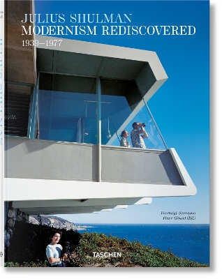 JULIUS SHULMAN. MODERNISM REDISCOVERED - PIERLUIGI SERRAINO-