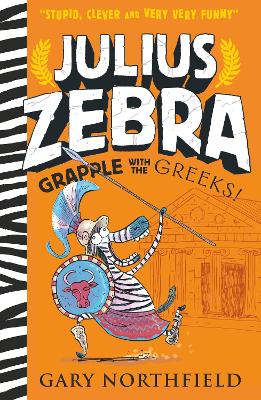 JULIUS ZEBRA: GRAPPLE WITH THE GREEKS! PB - GARY NORTHFIELD-
