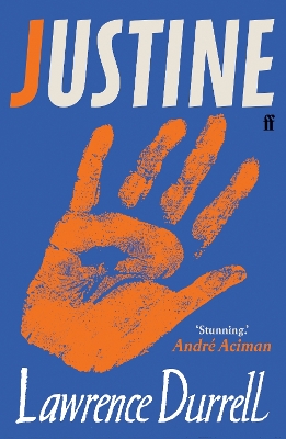 JUSTINE - LAWRENCE DURRELL-ANDRE ACIMAN