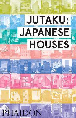 JUTAKU: JAPANESE HOUSES HC - NAOMI POLLOCK