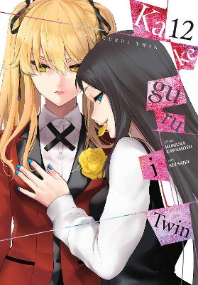 KAKEGURUI TWIN VOL. 12 - ANTHONY QUINTESSENZA-HOMURA KAWAMOT