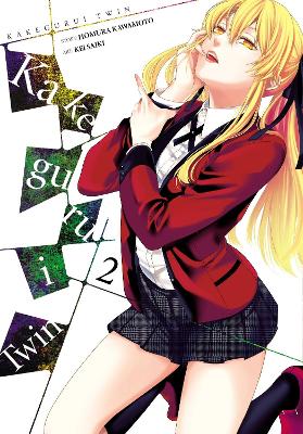 KAKEGURUI TWIN VOL. 2 - ANTHONY QUINTESSENZAHOMURA KAWAMOTOK