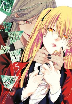 KAKEGURUI TWIN VOL. 5 - ANTHONY QUINTESSENZAHOMURA KAWAMOTOK