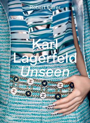 KARL LAGERFELD UNSEEN HC - ROBERT FAIRER-SALLY SINGER-NATASH