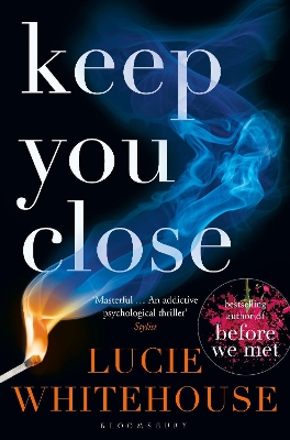 KEEP YOU CLOSE  PB - LUCIE WHITEHOUSE
