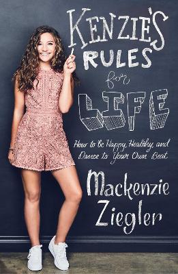KENZIES RULES FOR LIFE  HC - MACKENZIE ZIEGLER