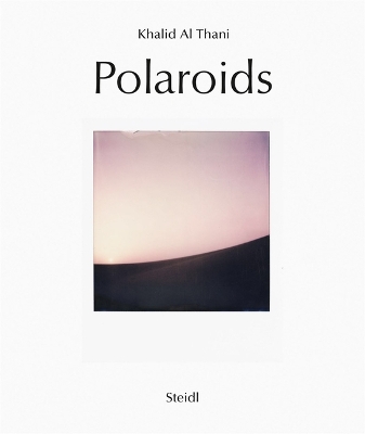 KHALID AL THANI: POLAROIDS (ENGLISH / ARABIC EDITION) HC - L