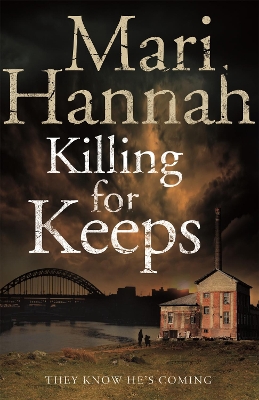 KILLING FOR KEEPS - MARI HANNAH