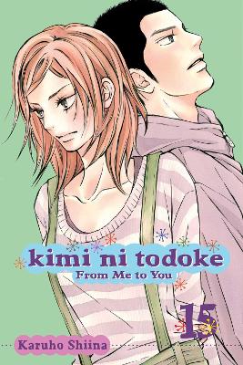 KIMI NI TODOKE 15  PA - KARUHO SHIINA