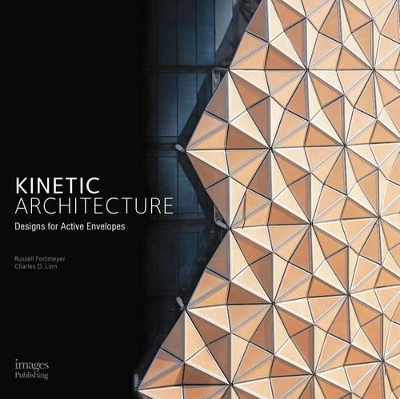 KINETIC ARCHITECTURE: INNOVATIVE FACADES HC - RUSSELL FORTME