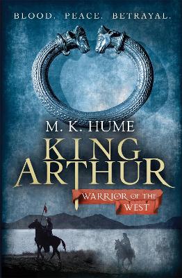 KING ARTHURS TRILOGY 2: WARRIOR OF THE WEST: BLOOD PEACE BET
