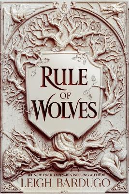 KING OF SCARS BOOK 2 - RULE OF WOLVES - LEIGH BARDUGO