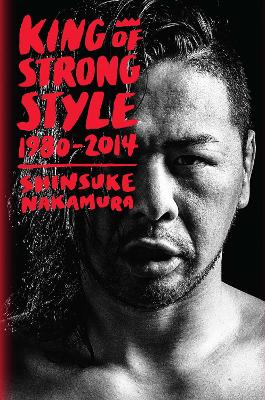KING OF STRONG STYLE HA - SHINSUKE NAKAMURA-JOCELYNE ALLEN