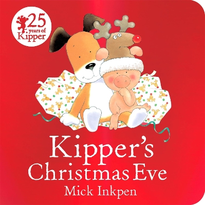 KIPPERS CHRISTMAS EVE : BOARD BOOK PB - MICK INKPEN