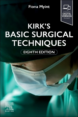KIRKS-BASIC-SURGICAL-TECHNIQUE-FIONA-MYINT.jpg KIRKS BASIC SURGICAL TECHNIQUE - FIONA MYINT