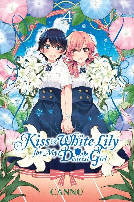 KISS AND WHITE LILY FOR MY DEAREST GIRL VOL. 4 - ALEXIS ECKE
