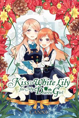 KISS AND WHITE LILY FOR MY DEAREST GIRL VOL. 7 - CANNO