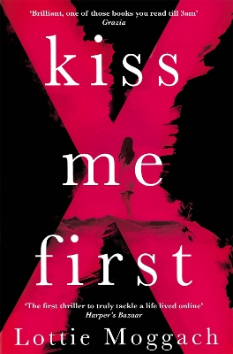 KISS ME FIRST - LOTTIE MOGGACH