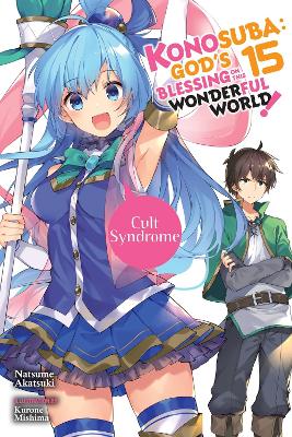 KONOSUBA: GODS BLESSING ON THIS WONDERFUL WORLD! VOL. 15 (LI