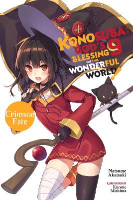 KONOSUBA: GODS BLESSING ON THIS WONDERFUL WORLD! VOL. 9 (LIG