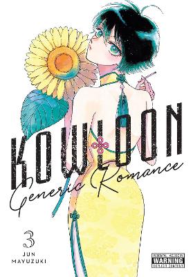KOWLOON GENERIC ROMANCE VOL. 3 - ABIGAIL BLACKMAN-AMANDA HAL