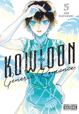 KOWLOON GENERIC ROMANCE VOL. 5 - ABIGAIL BLACKMAN-AMANDA HAL