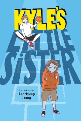 KYLES LITTLE SISTER HC - BONHYUNG JEONG