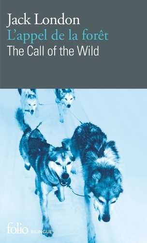 L APPEL DE LA FORET / BILINGUE POCHE - JACK LONDON