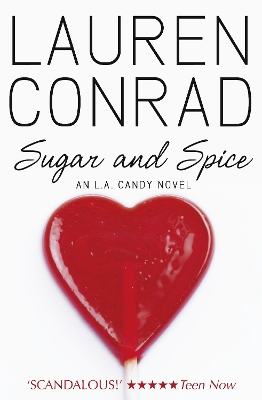 L.A. CANDY NOVEL : SUGAR AND SPICE PB B FORMAT - LAUREN CONR