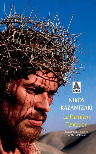 LA DERNIERE TENTATION POCHE - NIKOS KAZANTZAKI