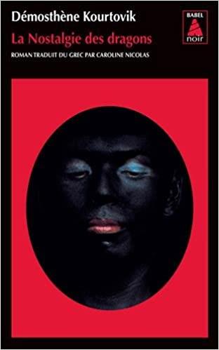 LA NOSTALGIE DES DRAGONS BABEL NOIR 145)  POCHE - KOURTOVIK