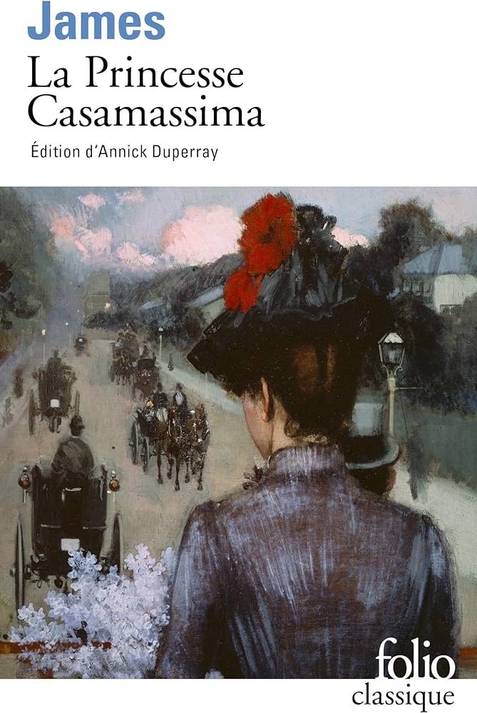 LA PRINCESSE CASAMASSIMA - JAMES HENRY