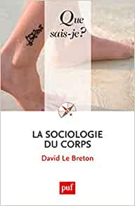 LA SOCIOLOGIE DU CORPS 8TH ED - CHANTAL LABRE PATRICE SOLER