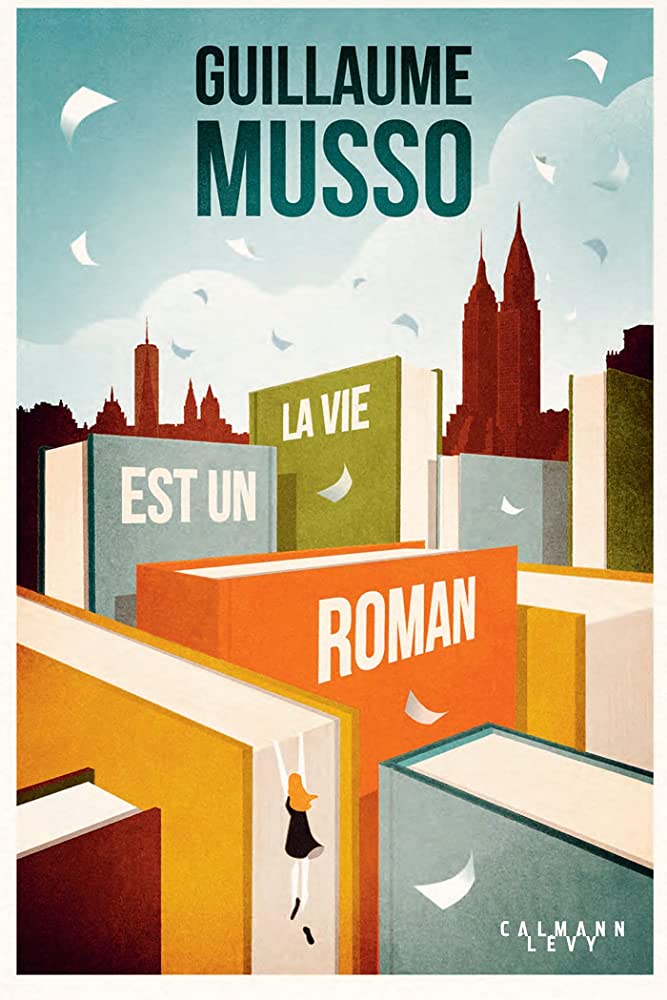 LA VIE EST UN ROMAN POCHE B FORMAT - MUSSO GUILLAUME