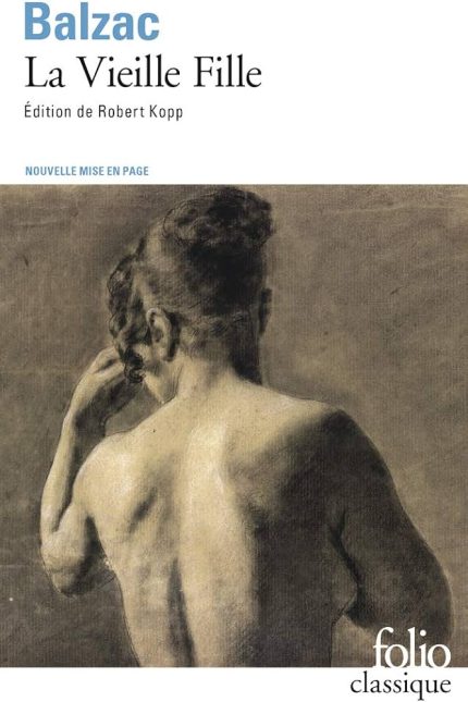 LA VIEILLE FILLE - HONORE BALZAC