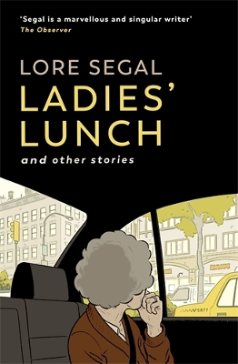 LADIES LUNCH PB - LORE SEGAL