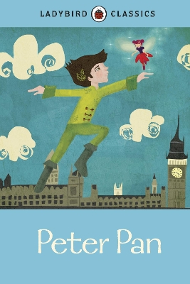 LADYBIRD CLASSICS: PETER PAN HARDBACK - J. M. BARRIE-ANNIE W