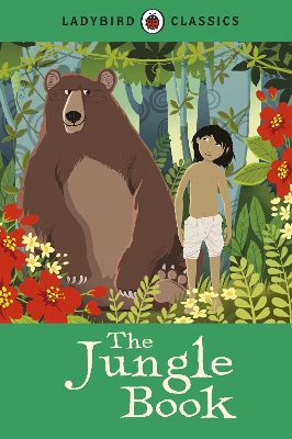 LADYBIRD CLASSICS: THE JUNGLE BOOK HARDBACK - RUDYARD KIPLIN