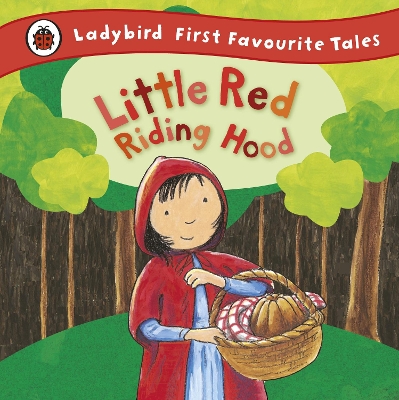 LADYBIRD FIRST FAVOURITE TALES : LITTLE RED RIDING HOOD HC M