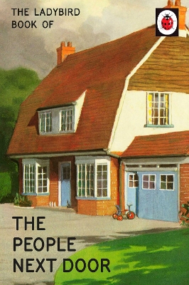 LADYBIRD FOR GROWN-UPS : THE LADYBIRD BOOK OF THE PEOPLE NEX