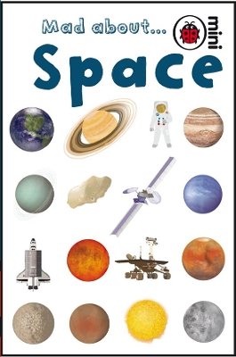 LADYBIRD MINI : MAD ABOUT... SPACE HC MINI - LADYBIRD