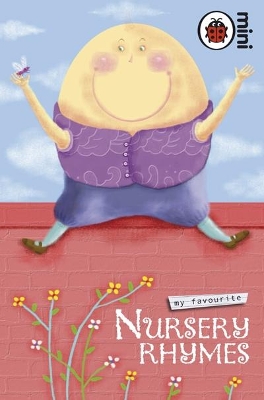 LADYBIRD MINI : MY FAVOURITE NURSERY RHYMES HC MINI - LADYBI
