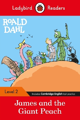 LADYBIRD READERS 2: JAMES AND THE GIANT PEACH HC - ROALD DAH