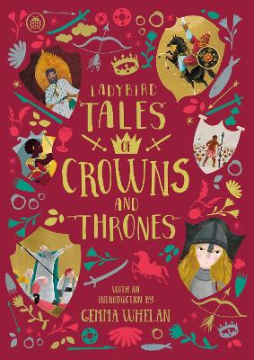 LADYBIRD TALES OF CROWNS AND THRONES HARDBACK - YVONNE BATTL