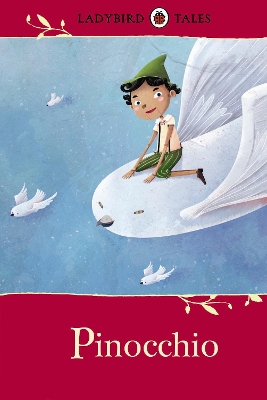 LADYBIRD TALES: PINOCCHIO HARDBACK - VICTORIA ASSANELLI