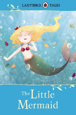 LADYBIRD TALES: THE LITTLE MERMAID HARDBACK - VICTORIA ASSAN